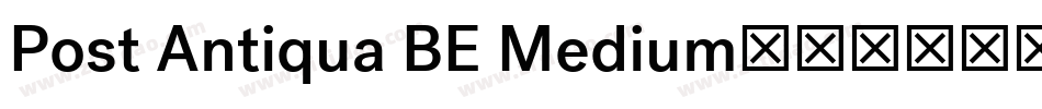Post Antiqua BE Medium字体转换